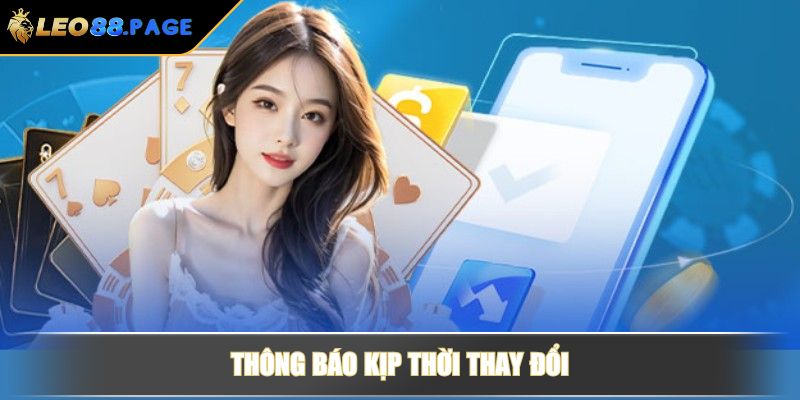 Thông báo kịp thời thay đổi