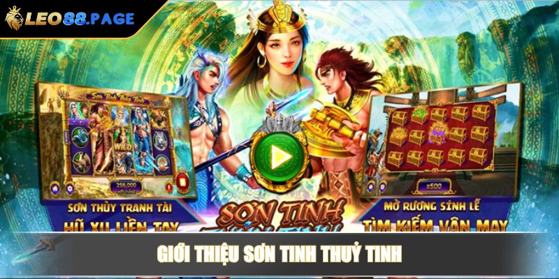 Giới thiệu Sơn Tinh Thuỷ Tinh