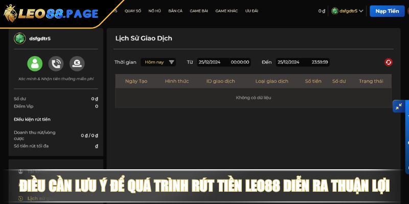 Điều cần lưu ý để quá trình rút tiền LEO88 diễn ra thuận lợi