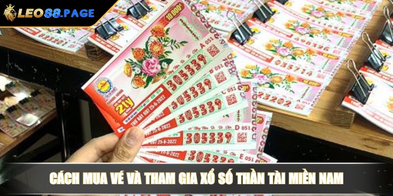 Cách mua vé và tham gia xổ số Thần Tài miền Nam