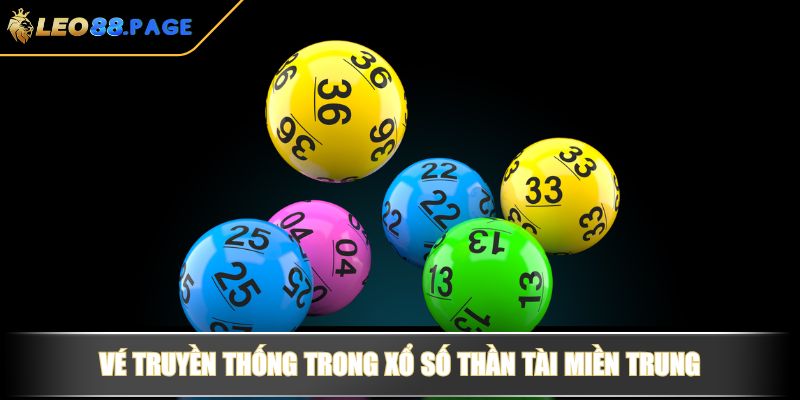 Vé truyền thống trong xổ số Thần Tài miền Trung