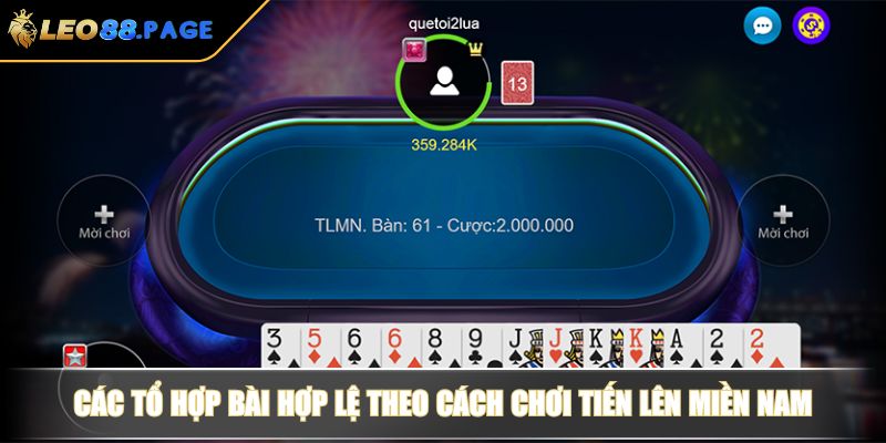 Các tổ hợp bài hợp lệ theo cách chơi Tiến Lên Miền Nam