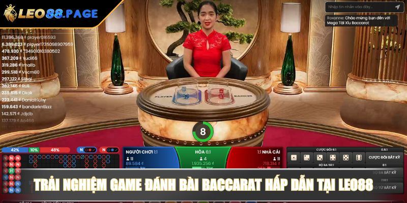 Trải nghiệm game đánh bài Baccarat hấp dẫn tại LEO88