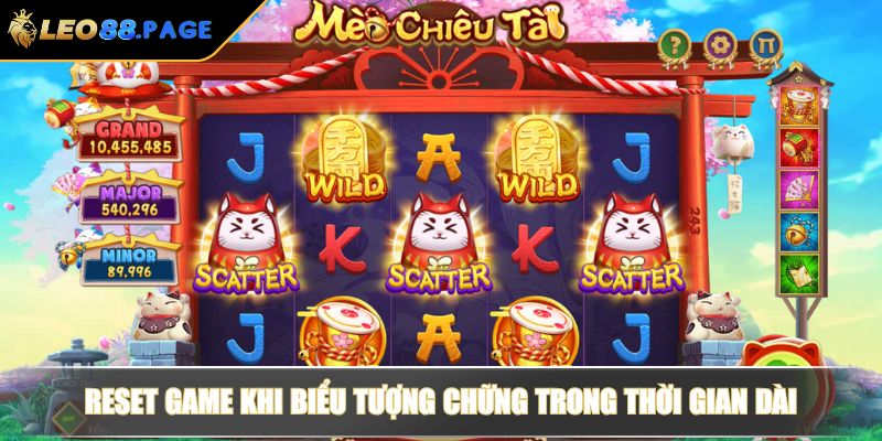 Reset game khi biểu tượng chững trong thời gian dài