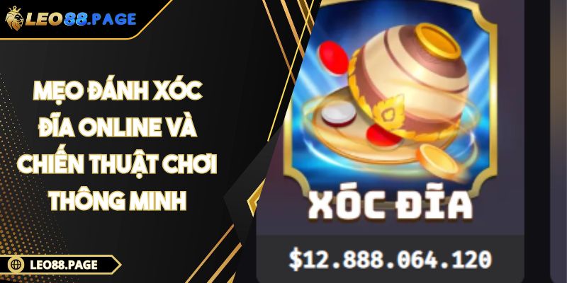Mẹo đánh Xóc Đĩa online